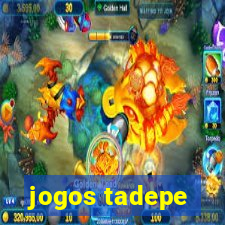 jogos tadepe